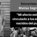 Matías Segreti: “Mi afecto está más vinculado a los escritores nacidos del pueblo”