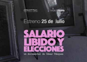 Estreno –  «Salario Libido y Elecciones»: un docuficción de César Vázquez