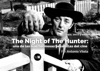 The Night of The Hunter: una de las más hermosas pesadillas del cine
