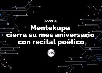 Mentekupa cierra su mes aniversario con recital poético