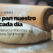 Ese pan nuestro de cada día