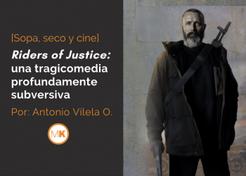 «Riders of Justice»: una tragicomedia profundamente subversiva
