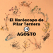 El Horóscopo de Pilar Ternera / Agosto