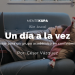 Un día a la vez (mensaje para un grupo académico en confinamiento)