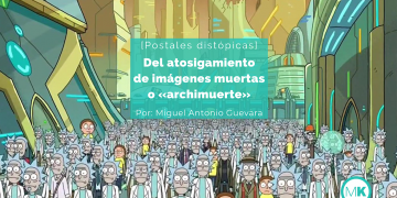 Del atosigamiento de imágenes muertas o «archimuerte»
