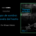 Tiempo de sombra: una novela del hastío 