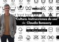 “Cultura. Instrucciones de uso” de Claudio Benzecry