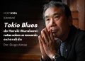 Tokio Blues de Haruki Murakami: notas sobre un recuerdo extendido